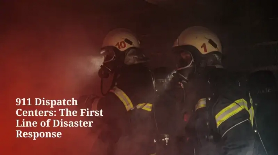 911-Dispatch-Centers-The-First-Line-of-Disaster-Response